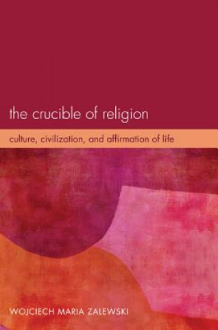 Book Crucible of Religion Wojciech Maria Zalewski