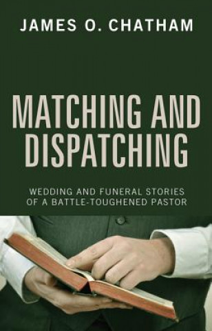 Book Matching and Dispatching James O. Chatham