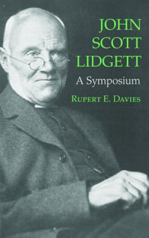 Knjiga John Scott Lidgett Rupert E. Davies