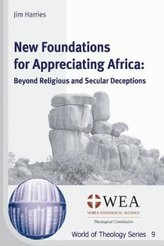 Kniha New Foundations for Appreciating Africa Jim Harries