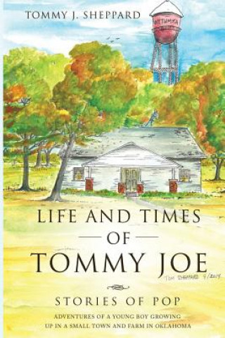 Książka Life and Times of Tommy Joe Tommy J. Sheppard