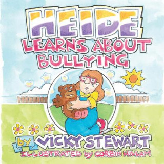Книга Heide Learns about Bullying Vicky Stewart