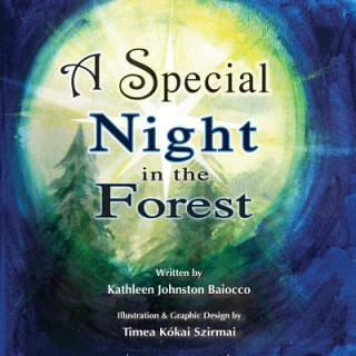 Carte Special Night In The Forest Kathleen Johnston Baiocco
