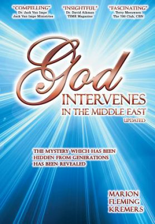 Книга God Intervenes in the Middle East Marion F. Kremers