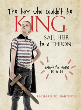 Carte boy who couldn't be King Richard W. Simenson