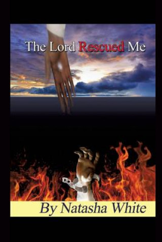 Könyv The Lord Rescued Me Natasha White