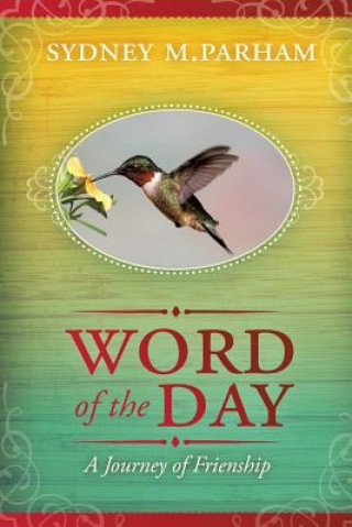 Kniha Word of the Day Sydney M. Parham