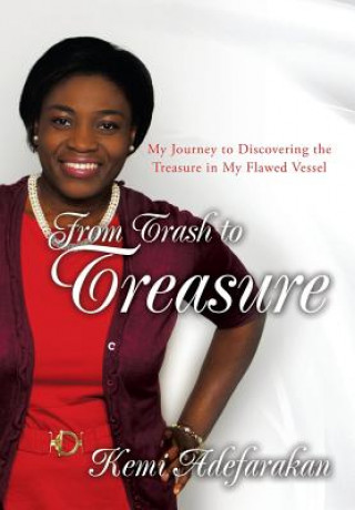 Книга From Trash to Treasure Kemi Adefarakan