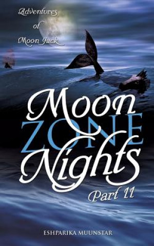 Book Moon Zone Nights-Part II Eshparika Muunstar