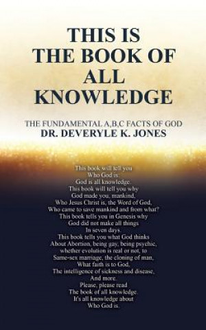 Carte This Is the Book of All Knowledge By Dr Deveryle Jones