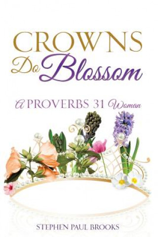Libro Crowns Do Blossom Stephen Paul Brooks