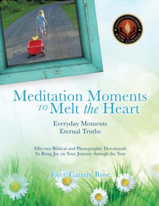 Knjiga Meditation Moments to Melt the Heart Joyce Canary Rose