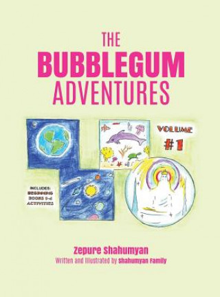 Kniha Bubblegum Adventures Zepure Shahumyan