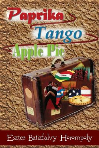 Książka Paprika Tango Apple Pie Eszter Batizfalvy Horompoly