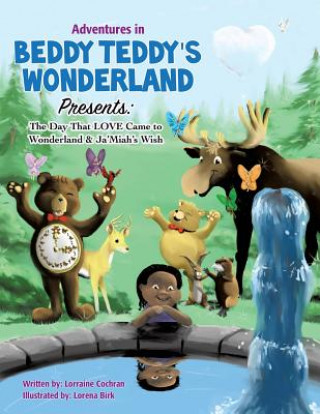 Книга Adventures in Beddy Teddy's Wonderland Presents Lorraine Cochran