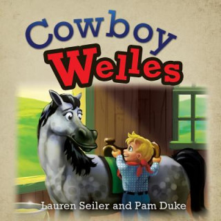 Kniha Cowboy Welles Lauren Seiler