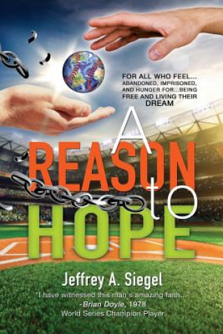 Książka Reason to Hope Jeffrey a. Siegel