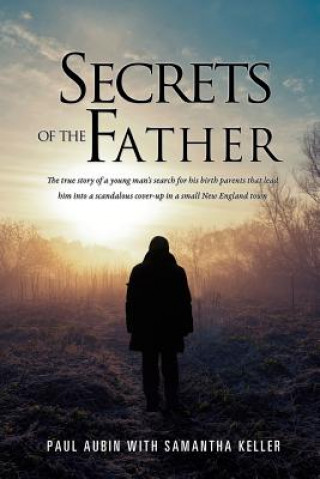 Kniha Secrets of the Father Paul Aubin