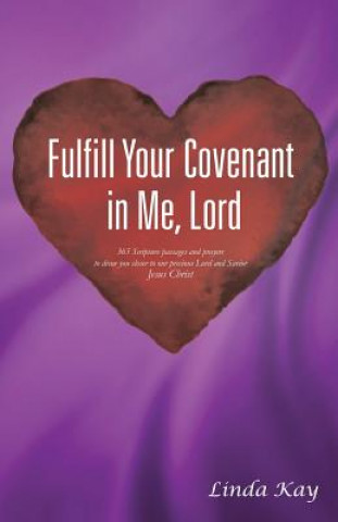 Carte Fulfill Your Covenant in Me, Lord Linda Kay