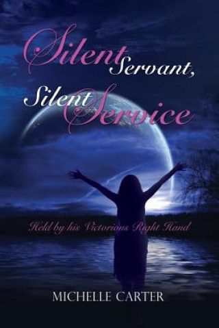 Kniha Silent Servant, Silent Service Michelle Carter