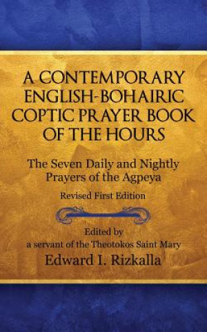 Carte Contemporary English-Bohairic Coptic Prayer Book of the Hours Edward I Rizkalla
