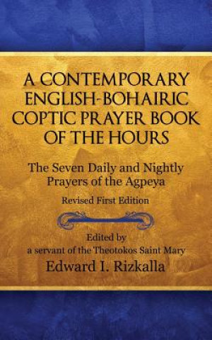 Book Contemporary English-Bohairic Coptic Prayer Book of the Hours Edward I Rizkalla