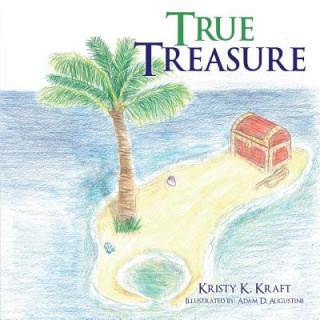 Książka True Treasure Kristy K. Kraft