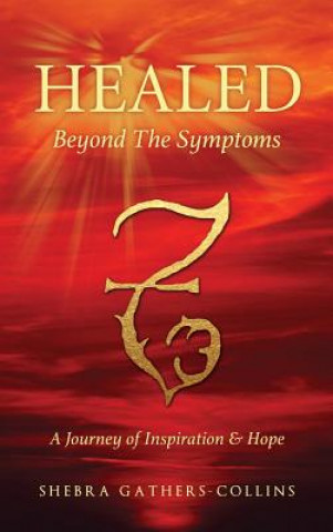 Libro Healed Beyond The Symptoms Shebra Gathers-Collins