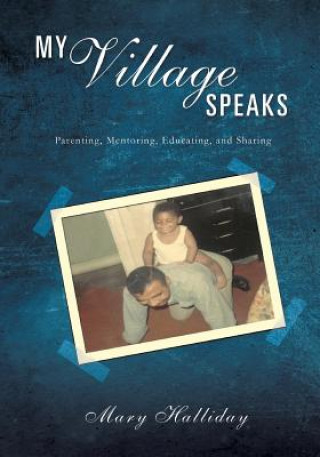 Könyv My Village Speaks Mary Halliday