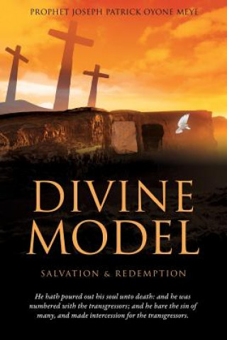 Buch Divine Model Prophet Joseph Patrick Oyone Meye