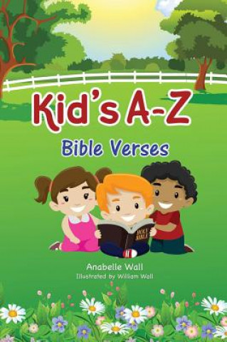 Kniha Kid's A-Z Bible Verses Anabelle Wall