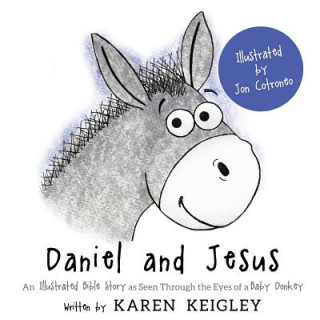 Knjiga Daniel and Jesus Karen Keigley