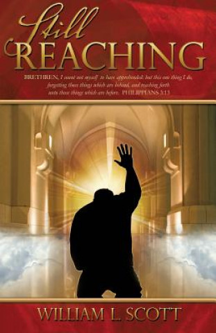 Книга Still Reaching William L. Scott