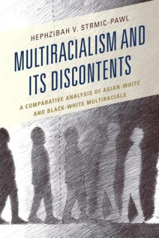 Kniha Multiracialism and Its Discontents Hephzibah V. Strmic-Pawl