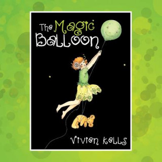 Книга Magic Balloon Vivien Kells