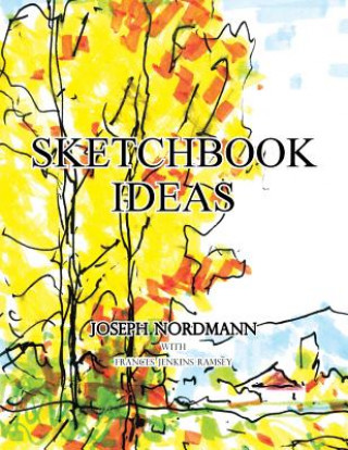 Kniha Sketchbook Ideas Joseph Nordmann