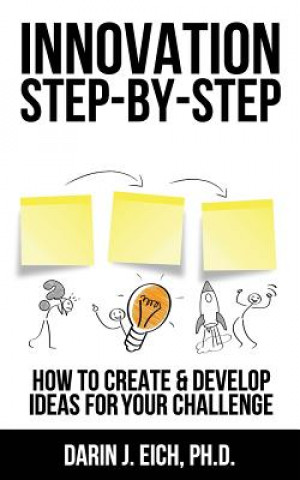 Książka Innovation Step-By-Step Dr Darin J Eich