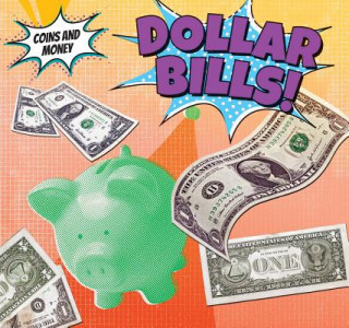 Knjiga Dollar Bills! Robert M. Hamilton