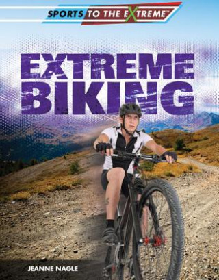 Книга Extreme Biking Jeanne Nagle
