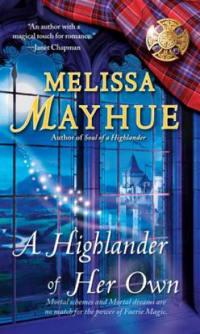 Kniha A Highlander of Her Own Melissa Mayhue