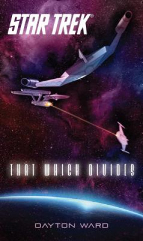 Knjiga Star Trek: That Which Divides Dayton Ward