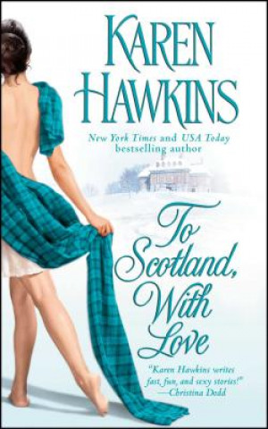 Книга To Scotland_ with Love Karen Hawkins