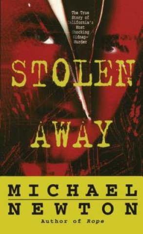 Kniha Stolen Away Michael Newton
