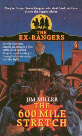 Книга 600 Mile Stretch (Exrangers 6) Jim Miller