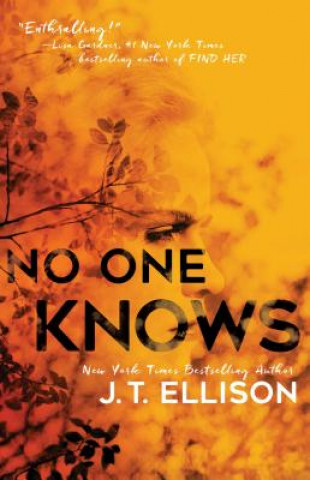 Knjiga No One Knows J. T. Ellison