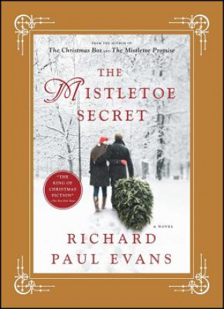 Carte The Mistletoe Secret Richard Paul Evans