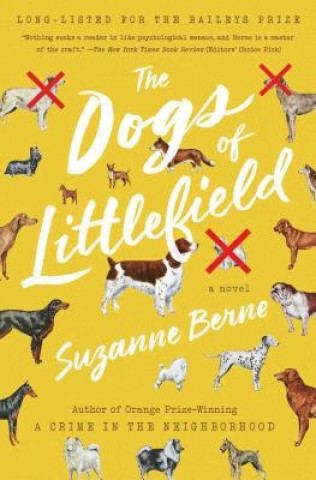 Kniha The Dogs of Littlefield Suzanne Berne