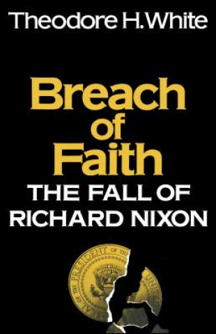 Könyv Breach of Faith Theodore White