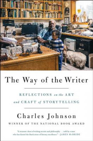 Książka The Way of the Writer: Reflections on the Art and Craft of Storytelling Charles Johnson