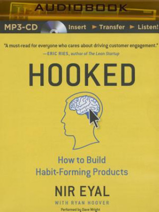 Audio Hooked: How to Build Habit-Forming Products Nir Eyal